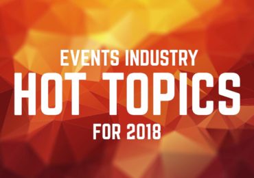 Events industry hot topics for 2018