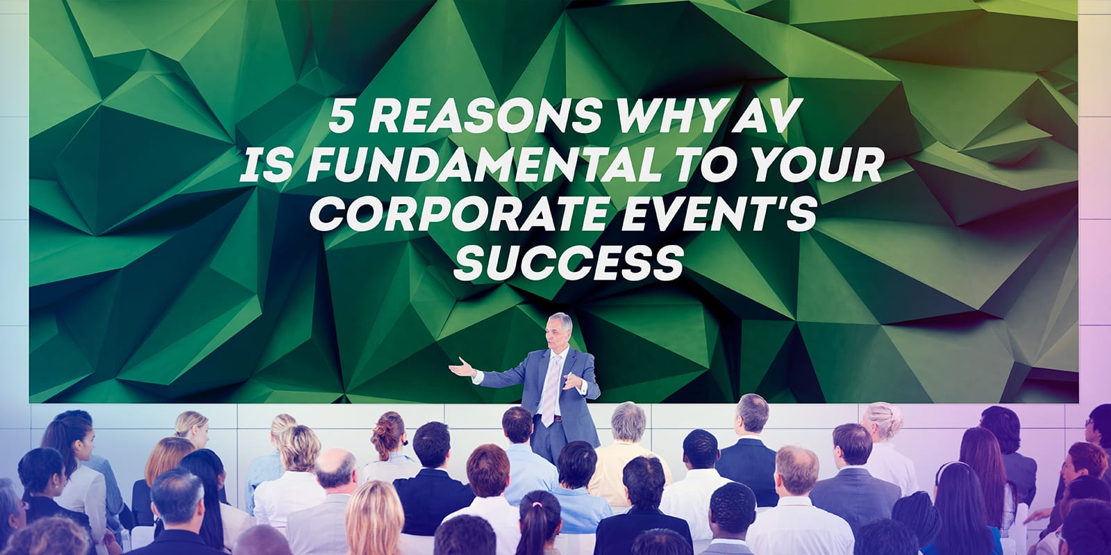 AV corporate event success