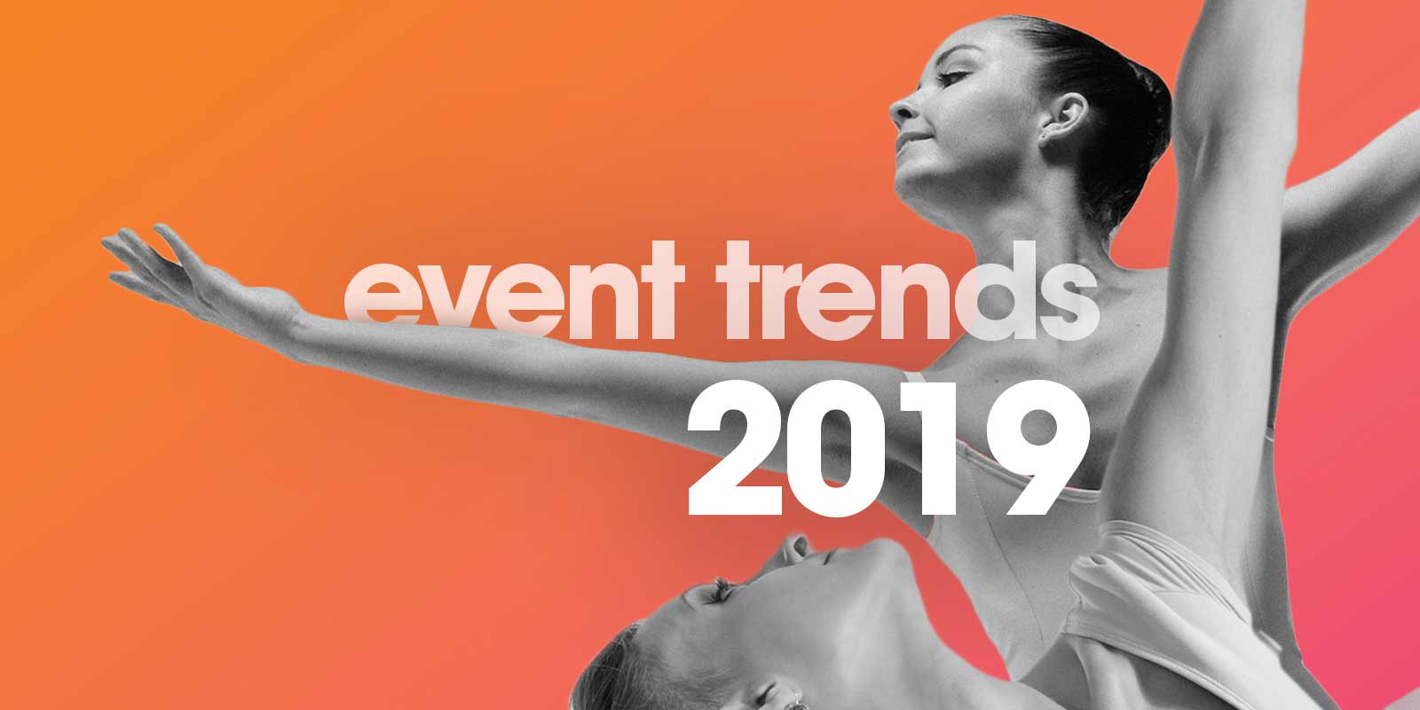 Event Trends 2019 Ireland's Conference and Event Management company