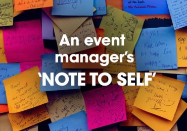 An Event Manager’s ‘Note to Self’