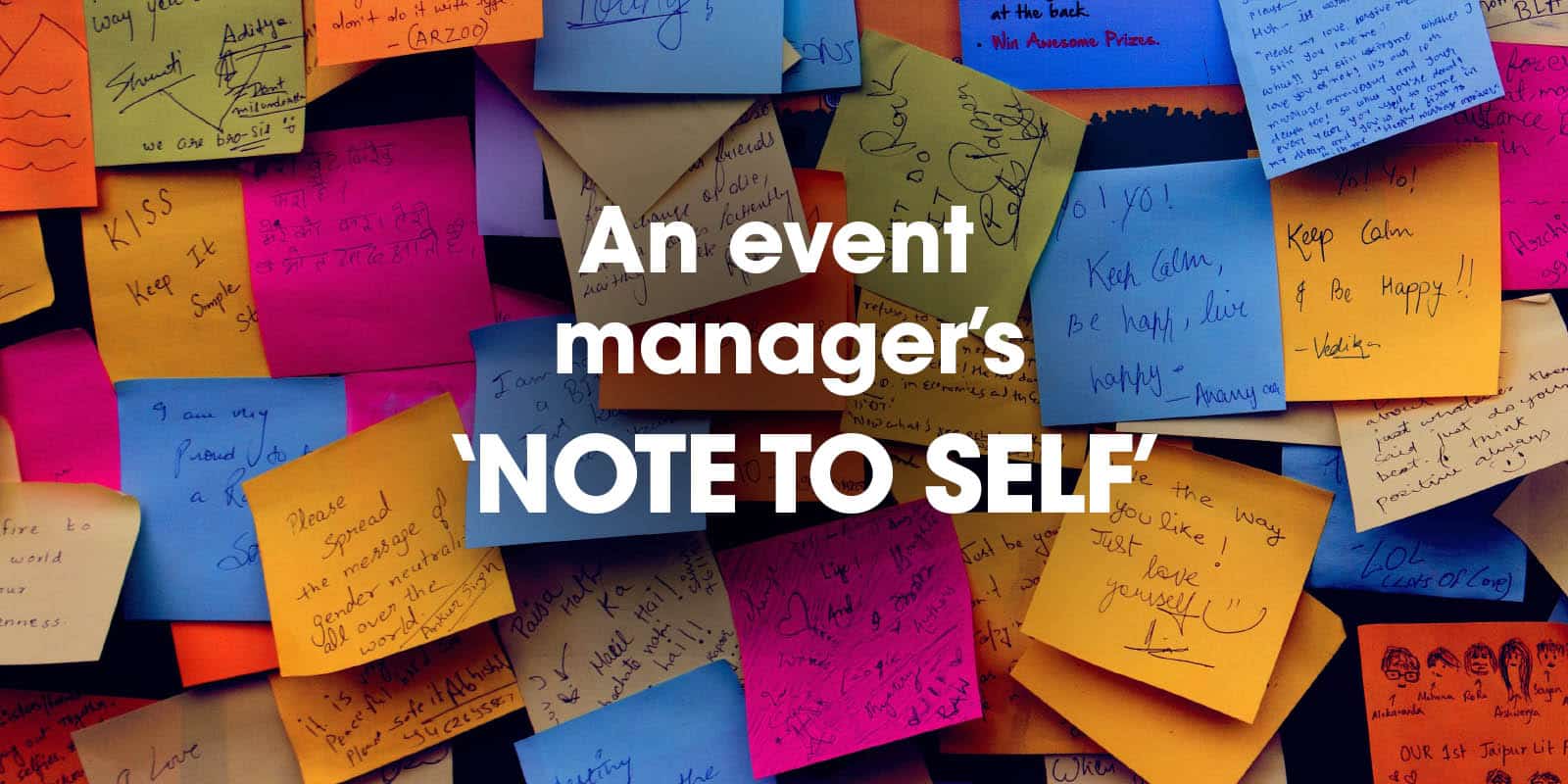 event-managers-note-to-self