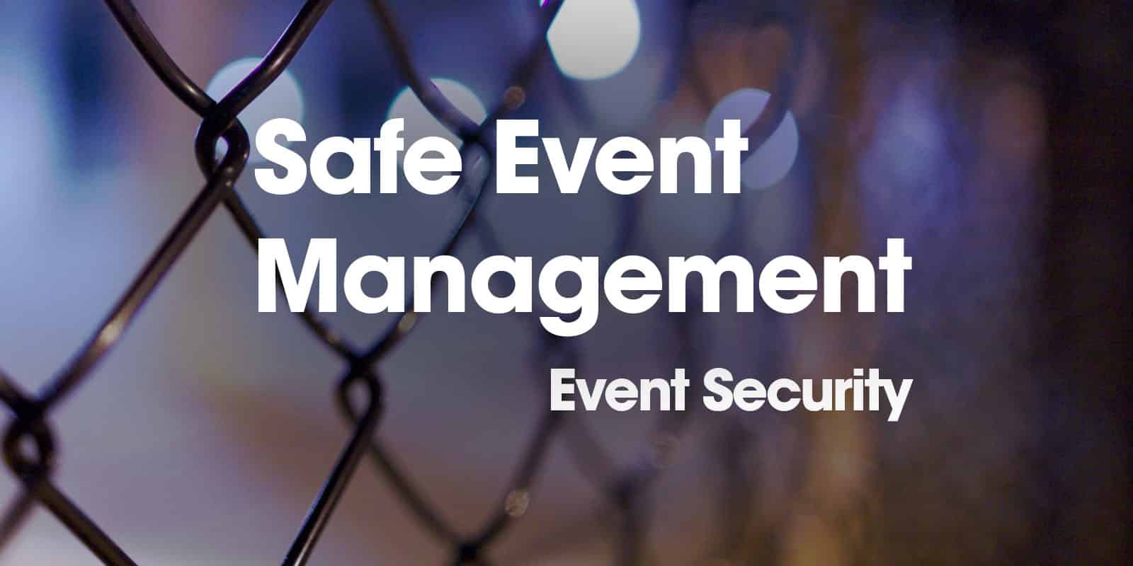 event-management-blog-security-safety-event
