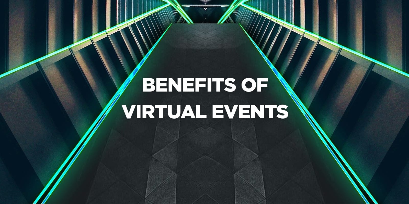 Benefits of Virtual Events - Grooveyard Event Management Blog