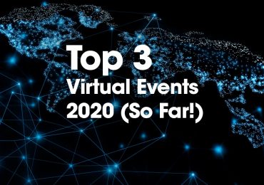 Top 3 Virtual Events 2020 (So far!)