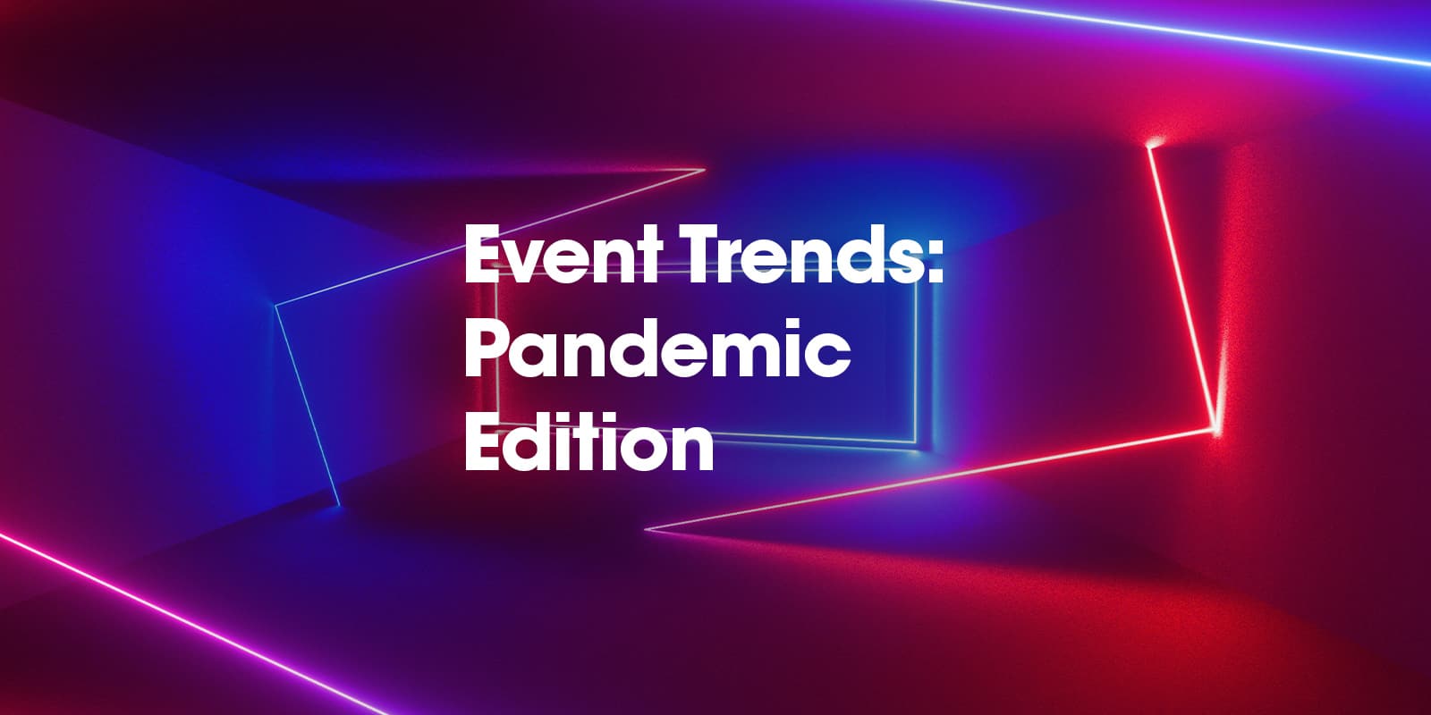 event trends pandemic edition