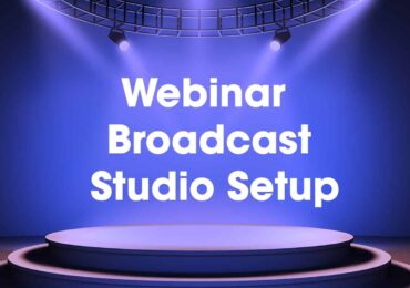 Webinar Broadcast Studio Setup