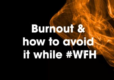 How to avoid Burnout while #WFH