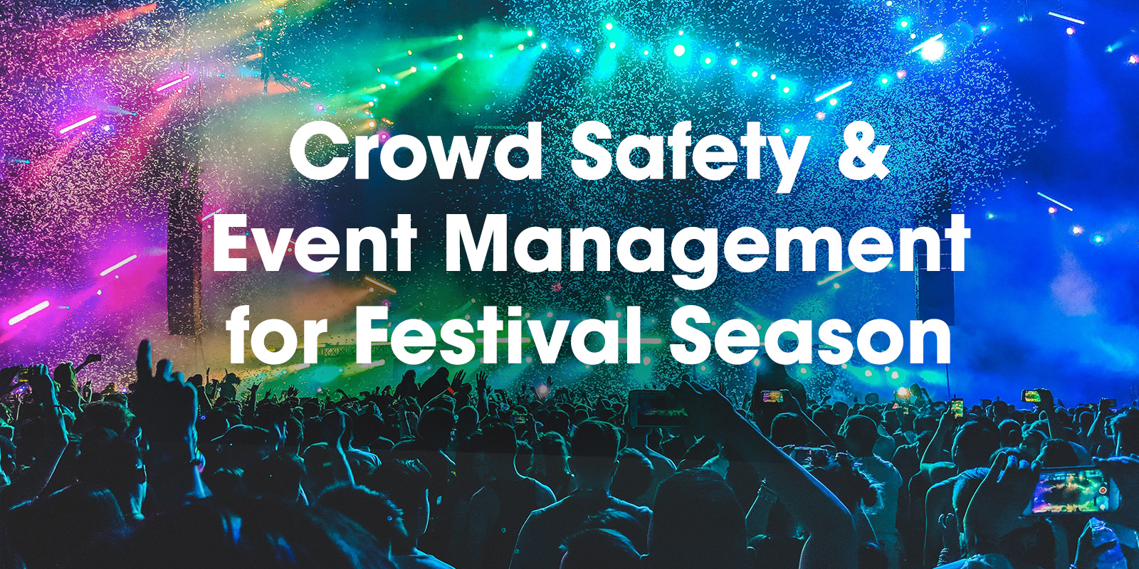 Event Management Festival Season - Event Management Blog