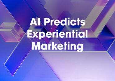 AI Predicts Experiential Marketing