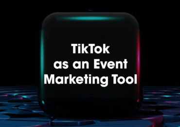 TikTok as an Event Marketing Tool
