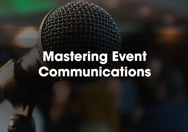 Mastering Event Communications